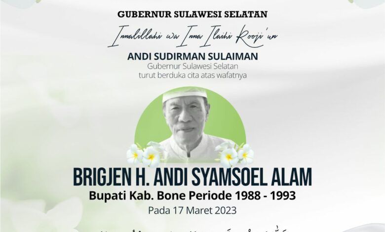 Gubernur Sulsel Turut Berduka Atas Meninggalnya Mantan Bupati Bone Brigjen Inf (Purn) Andi Sjamsoel Alam