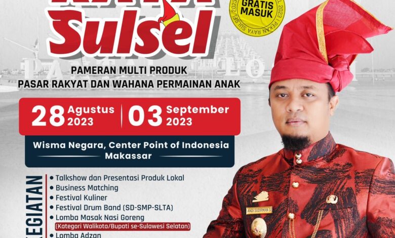 Bertabur Produk Andalan Sulsel, Ayo Kunjungi Pekan Raya Sulsel di CPI