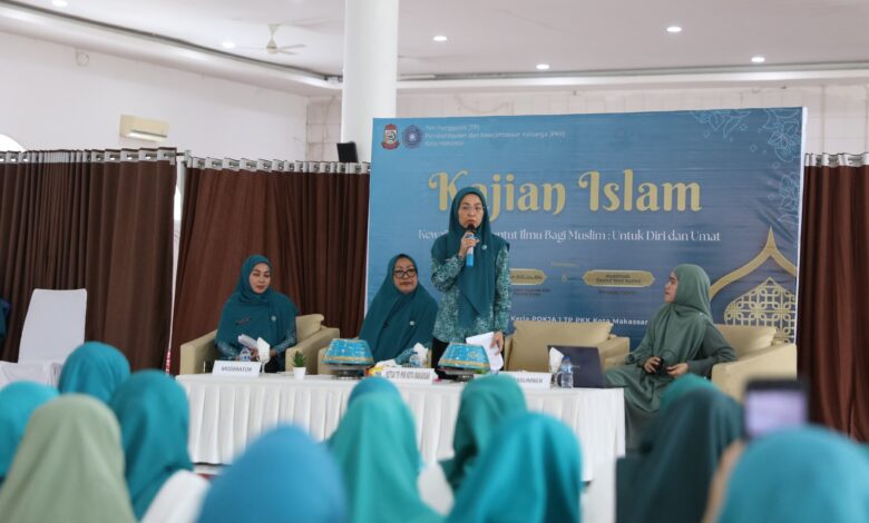 Pokja I TP PKK Makassar Gelar Kajian Islam, Bahas Kewajiban Menuntut Ilmu dan Cinta Al-Qur’an