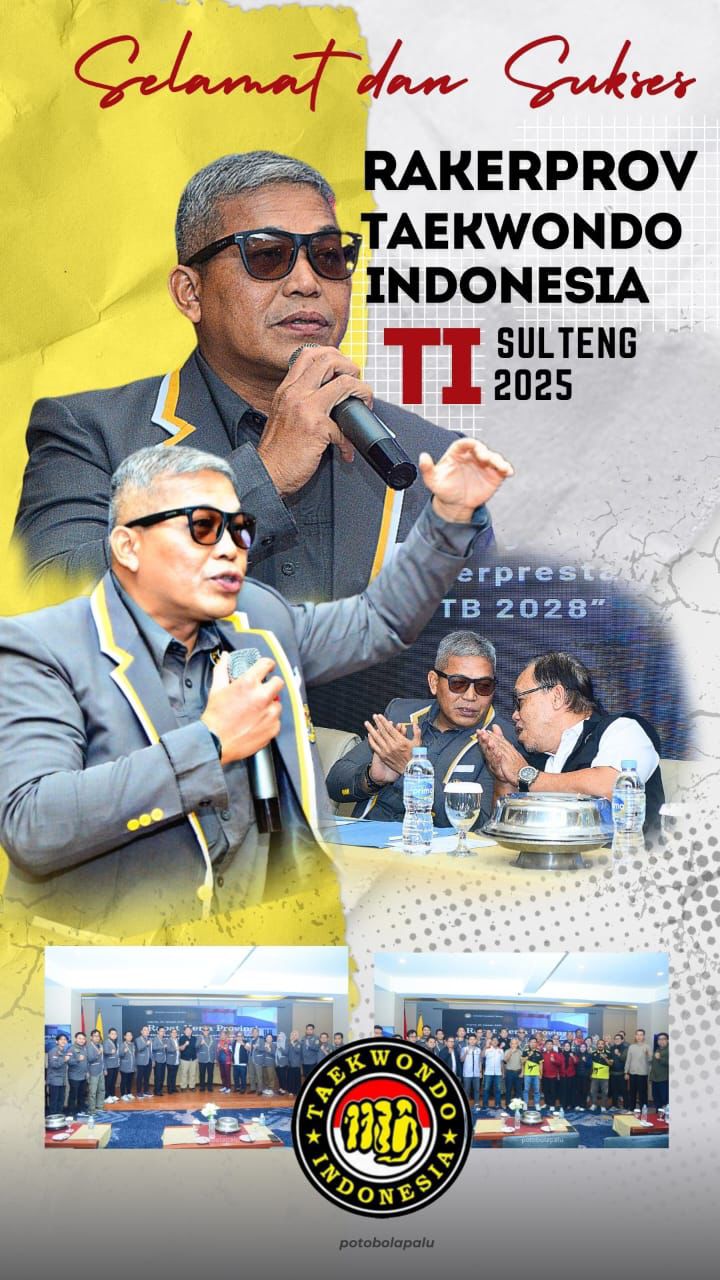 Raker Pengprov TI Sulteng Resmi Dibuka: Wujudkan Sulteng Lumbung Atlet Taekwondo Nasional dan Raih 4 Emas Taekwondo PON 2028