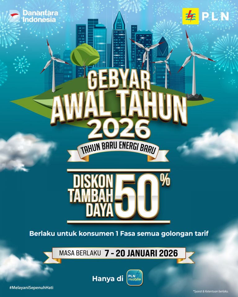 Gebyar Awal Tahun 2026, PLN Beri Promo Tambah Daya Diskon 50%