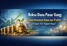 Reksa Dana Pasar Uang Solusi Investasi Aman dan Praktis di Tengah Tren “Cepat Kaya”
